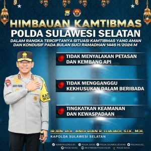 *Awal Bulan Suci Ramadhan, Kapolda Sulsel Berikan Himbauan Kepada Masyarakat*