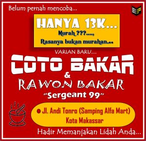 Telah Hadir”Warung Coto Bakar “Sergeant 99” : Sebuah Inovasi Kuliner di Kota Makassar