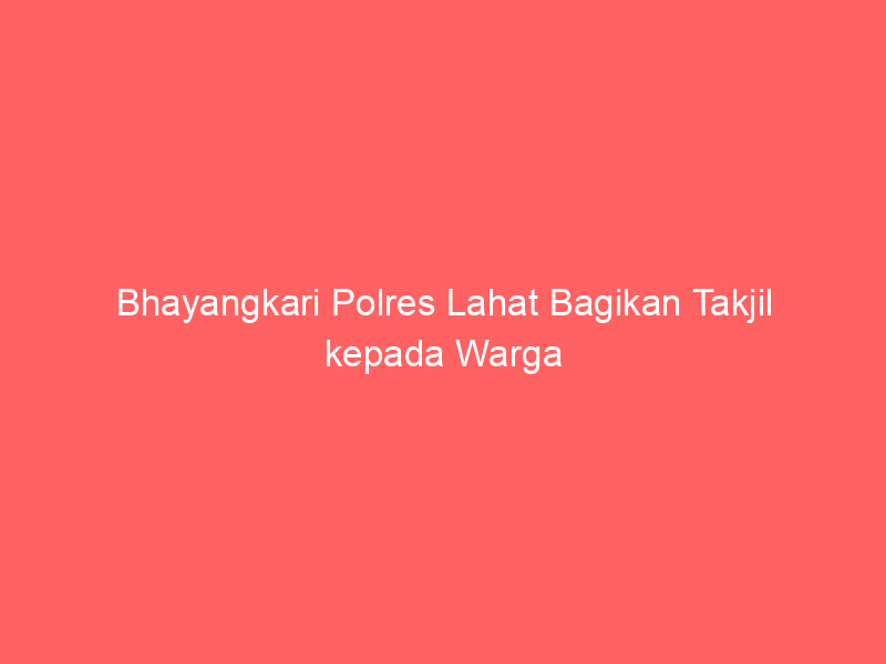 Bhayangkari Polres Lahat Bagikan Takjil kepada Warga | NEWS TV Indonesia