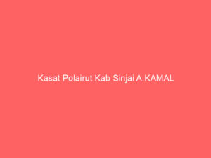 Kasat Polairut Kab Sinjai A.KAMAL