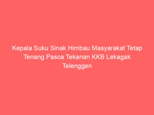 Kepala Suku Sinak Himbau Masyarakat Tetap Tenang Pasca Tekanan KKB Lekagak Telenggen