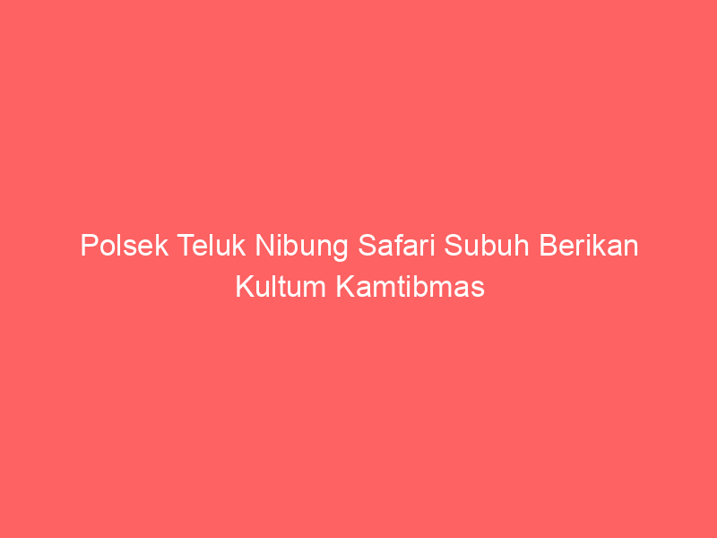 Polsek Teluk Nibung Safari Subuh Berikan Kultum Kamtibmas | NEWS TV Indonesia