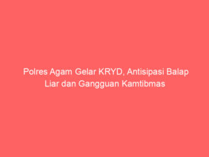 Polres Agam Gelar KRYD, Antisipasi Balap Liar dan Gangguan Kamtibmas