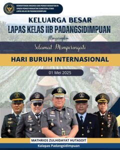 Lapas Kelas IIB Padangsidimpuan Peringati Hari Buruh Internasional 1 Mei 2025