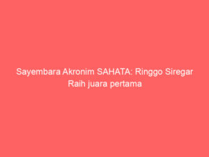 Sayembara Akronim SAHATA: Ringgo Siregar Raih juara pertama