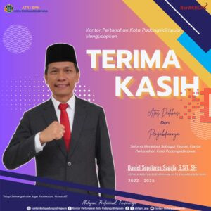 Terima Kasih dan Penghormatan untuk Pemimpin Inspiratif: Daniel Sepdiares Sagala Resmi Pindah Tugas ke Kantor Pertanahan Kabupaten Simalungun