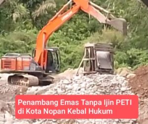 Pelaku PETI Di Kota Nopan Desa Jambur Tarutung Kebal Hukum