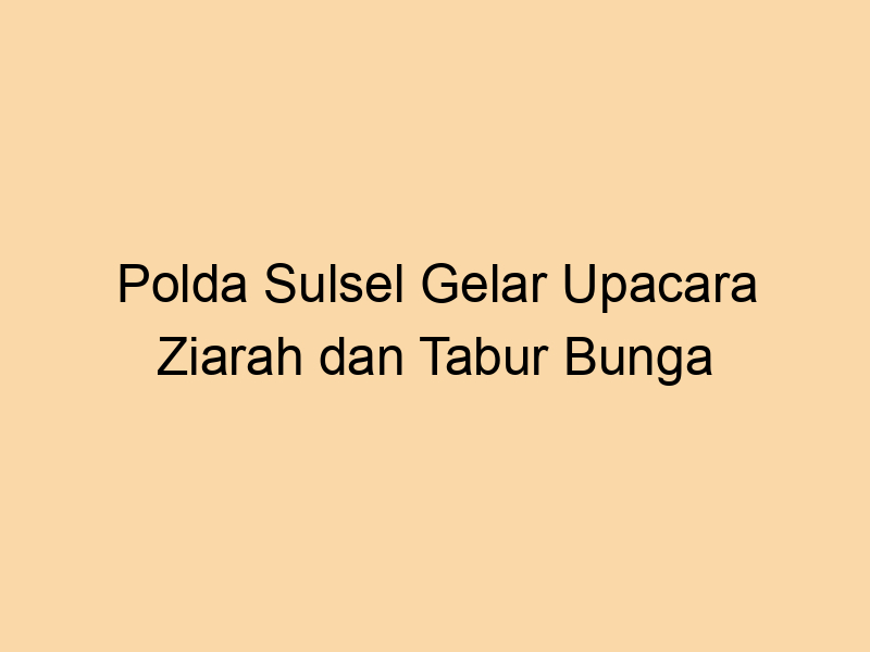 Polda Sulsel Gelar Upacara Ziarah dan Tabur Bunga Peringati HUT Ke-54 KORPRI | NEWS TV Indonesia