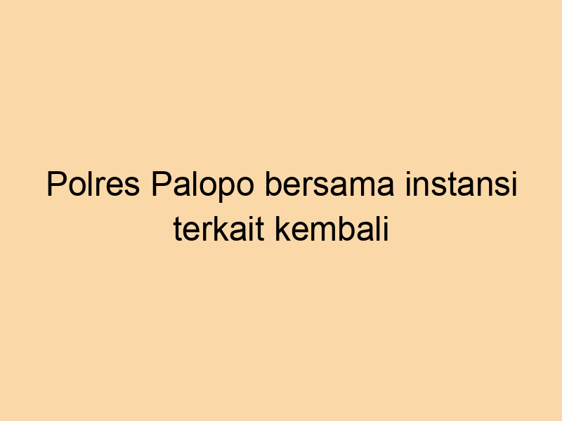 Polres Palopo bersama instansi terkait kembali bergerak melakukan penanganan darurat pascalongsor yang terjadi di wilayah Kecamatan Sendana | NEWS TV Indonesia