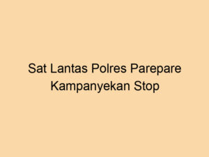 Sat Lantas Polres Parepare Kampanyekan Stop Pelanggaran, Patuhi Aturan Berlalu Lintas di Hadapan Ratusan Pelajar