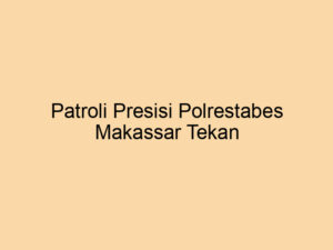 Polrestabes Makassar Gelar Patroli Presisi untuk Cegah Perkelahian Kelompok