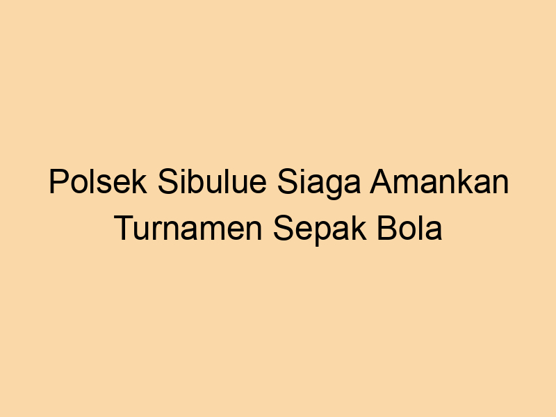 Polsek Sibulue Siaga Amankan Turnamen Sepak Bola Salaga Cup Di Desa Letta Tanah | NEWS TV Indonesia