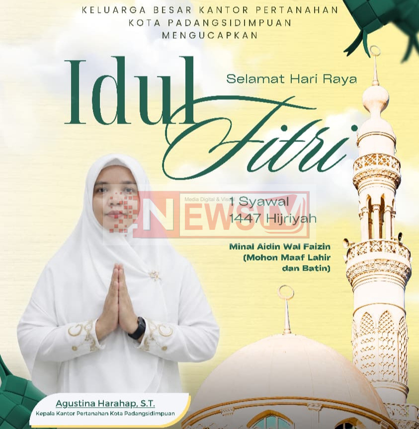 Kantor Pertanahan Kota Padangsidimpuan Sampaikan Ucapan Idulfitri 1447 H, Perkuat Sinergi dengan Mitra Kerja Nasional | NEWS TV Indonesia