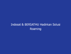 Indosat & BERSATHU Hadirkan Solusi Roaming Khusus Jemaah Haji dan Umrah