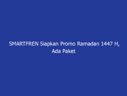 SMARTFREN Siapkan Promo Ramadan 1447 H, Ada Paket Data Double FUP