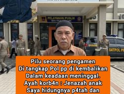Seorang Pengamen,Sehat Saat Diamankan, Meninggal Dunia Saat Dipulangkan