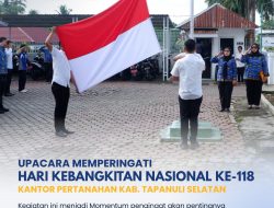 Upacara Harkitnas Ke-118 Tahun 2026: Kantor Pertanahan Kabupaten Tapanuli Selatan Teguhkan Semangat Persatuan dan Pelayanan Prima untuk Indonesia Maju