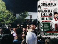 Meriah! Ribuan Warga Aceh Timur Antusias Ikuti Pawai Takbir Idul Adha 1447 H yang Dilepas Bupati Al-Farlaky
