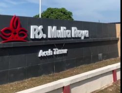 Langkah Baru Layanan Kesehatan: RS Mulia Raya Aceh Timur Kini Resmi Layani Pasien BPJS!  ‎
