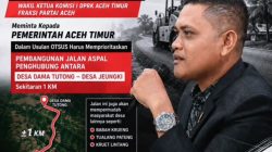 DPRK Aceh Timur Desak Pemkab Prioritaskan Jalan Dama Tutong–Jeungki Lewat Dana Otsus | Newstv Indonesia