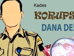Diminta Kepada Tipikor dan Inspektorat Madina Usut Dugaan Korupsi DD Desa Rao Rao Lombang