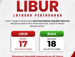 Pelayanan Kantor Pertanahan Tapanuli Selatan Libur pada 17 Agustus 2026, Kembali Dibuka 18 Agustus